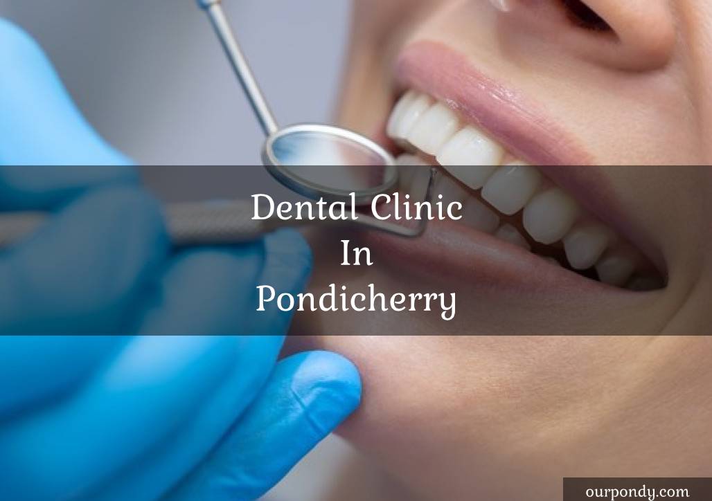 dental clinic in pondicherry