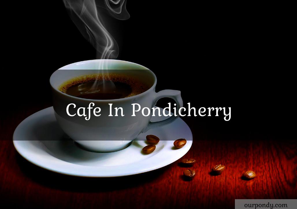 cafe in pondicherry