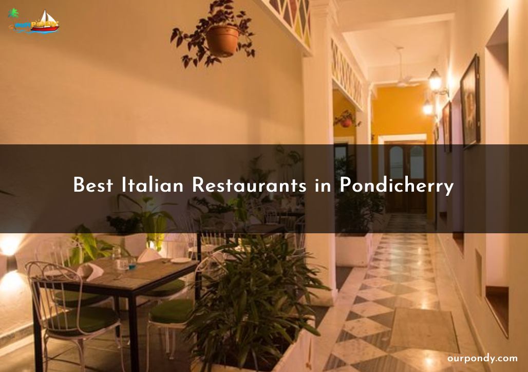 Best Italian Restaurants in Pondicherry