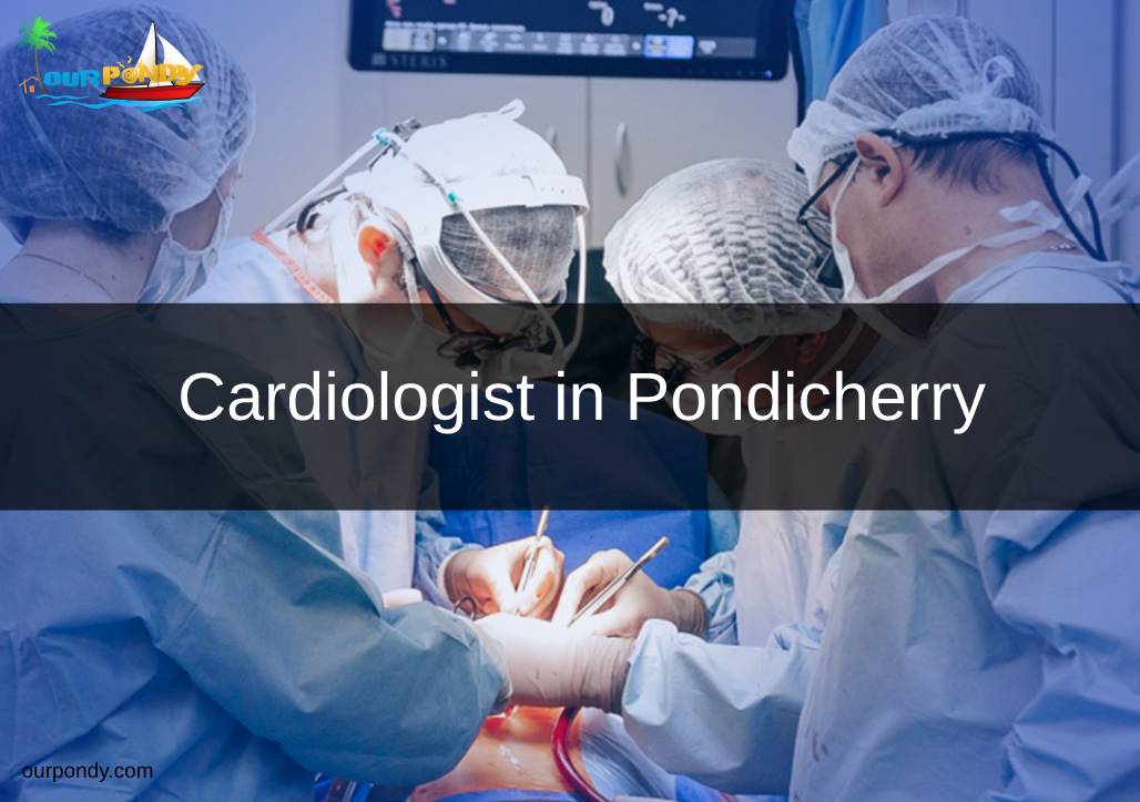 Cardiologist in Pondicherry